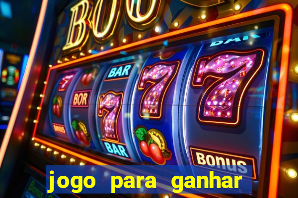 jogo para ganhar dinheiro de verdade no pix sem deposito